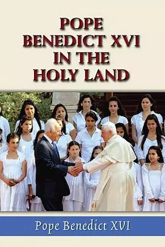 Pope Benedict XVI in the Holy Land cover