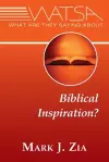 What Are They Saying About Biblical Inspiration? cover