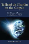 Teilhard de Chardin on the Gospels cover