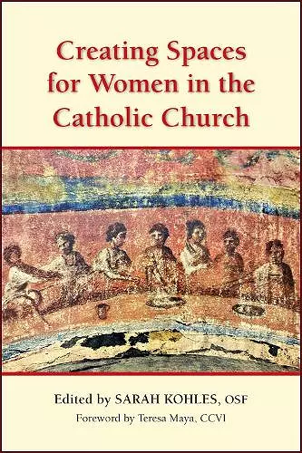 Creating Spaces for Women in the Catholic Church cover