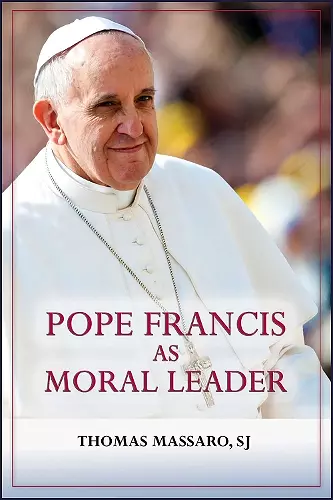 Pope Francis as Moral Leader cover