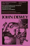 The Collected Works of John Dewey v. 8; 1915, Essays and Miscellany in the 1915 Period and German Philosophy and Politics and Schools of Tomorrow cover