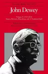 The Collected Works of John Dewey v. 9; 1933-1934, Essays, Reviews, Miscellany, and a Common Faith cover
