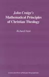 John Craige`s Mathematical Principles of Christian Theology cover