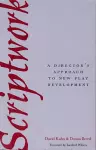 Scriptwork: a Director's Approach to New Play Development cover