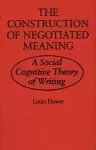 The Construction of Negotiated Meaning cover