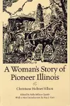 A Woman's Story of Pioneer Illinois cover