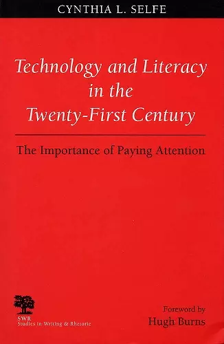 Technology and Literacy in the Twenty-first Century cover