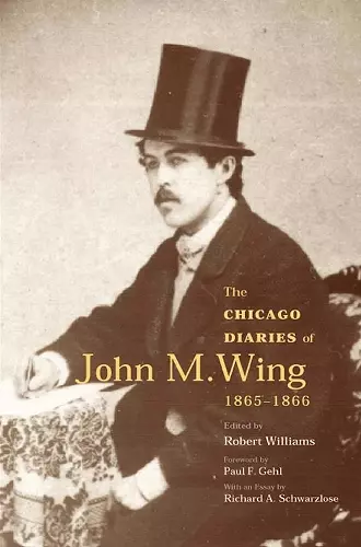 The Chicago Diaries of John M.Wing 1865-1866 cover