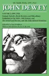 The Collected Works of John Dewey V. 1; 1899-1901, Journal Articles, Book Reviews, and Miscellany Published in the 1899-1901 Period, and the School and Society, and the Educational Situation cover
