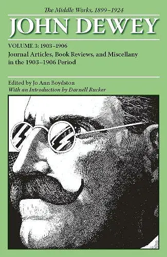 The Middle Works of John Dewey, Volume 3, 1899 - 1924 cover