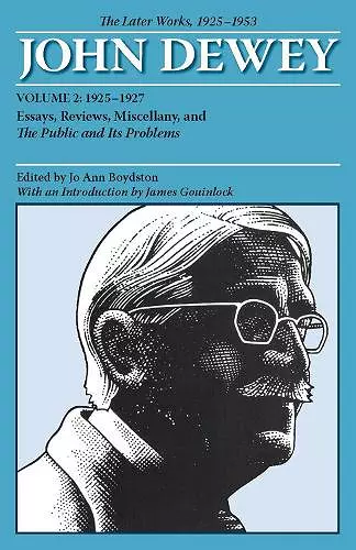 The Later Works of John Dewey, Volume 2, 1925 - 1953 cover