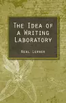 The Idea of a Writing Laboratory cover