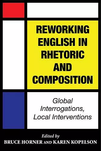 Reworking English in Rhetoric and Composition cover