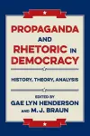 Propaganda and Rhetoric in Democracy cover