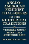 Anglo-American Feminist Challenges to the Rhetorical Traditions cover