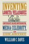 Inventing Loreta Velasquez cover