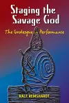 Staging the Savage God cover