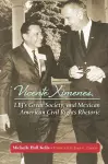 Vicente Ximenes, LBJ's Great Society, and Mexican American Civil Rights Rhetoric cover