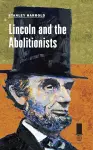 Lincoln and the Abolitionists cover