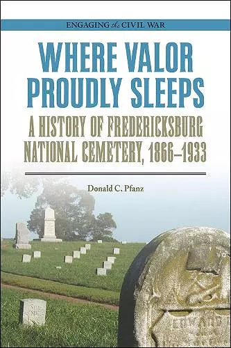 Where Valor Proudly Sleeps cover