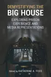 Demystifying the Big House cover