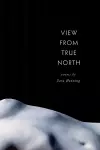 View from True North cover