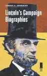 Lincoln's Campaign Biographies cover