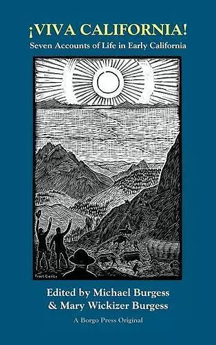 Viva California! Seven Accounts of Life in Early California cover