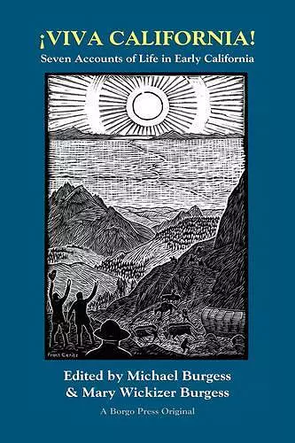 Viva California! Seven Accounts of Life in Early California cover