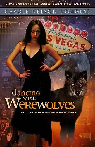 Dancing with Werewolves: Delilah Street Book #1 cover