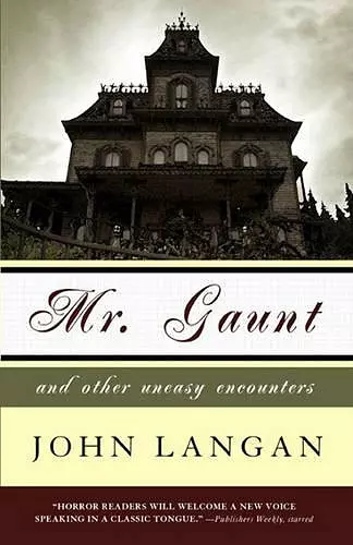 Mr. Gaunt and Other Uneasy Encounters cover