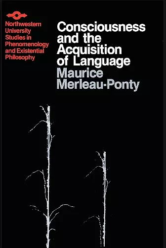 Consciousness and the Acquisition of Language cover