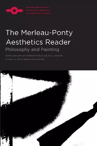 The Merleau-Ponty Aesthetics Reader cover