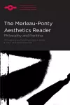 The Merleau-Ponty Aesthetics Reader cover