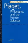 Piaget, Philosophy and the Human Sciences cover