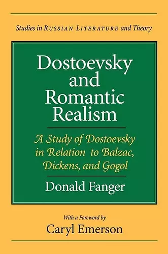 Dostoevsky and Romantic Realism cover