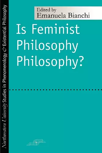 Is Feminist Philosophy Philosophy? cover