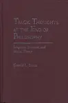 Tragic Thoughts at the End of Philosophy cover