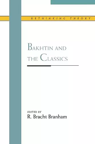 Bakhtin and the Classics cover