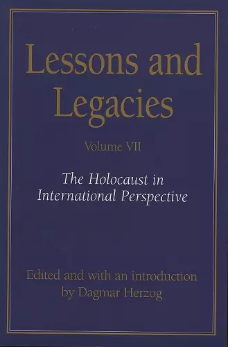 Lessons and Legacies v. 7; Holocaust in International Perspective cover