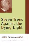 Seven Trees Against the Dying Light cover