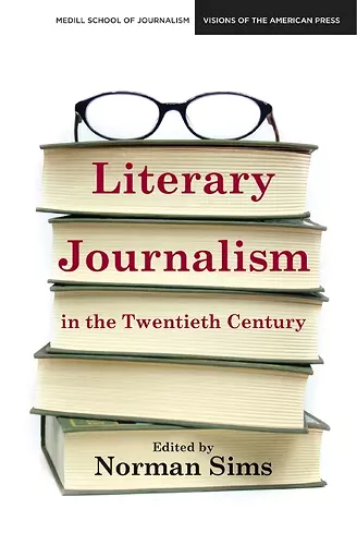 Literary Journalism in the Twentieth Century cover