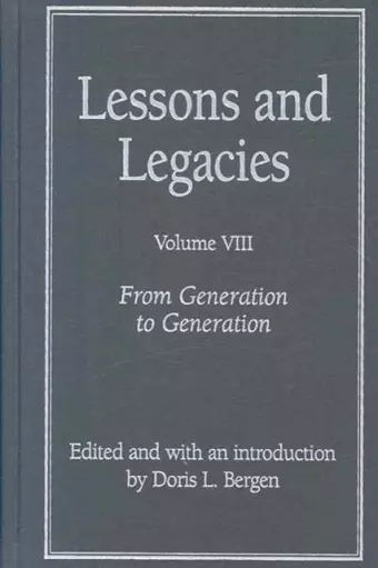 Lessons and Legacies v. 8; From Generation to Generation cover