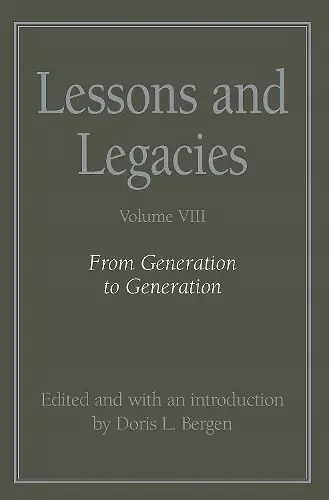 Lessons and Legacies v. 8; From Generation to Generation cover
