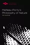 Merleau-Ponty's Philosophy of Nature cover