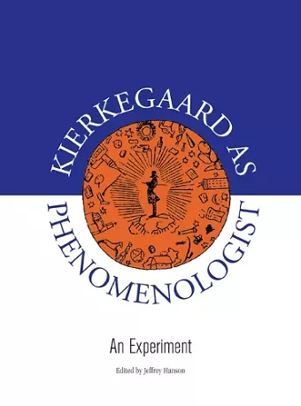 Kierkegaard As Phenomenologist cover