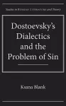 Dostoevsky's Dialectics and the Problem of Sin cover