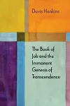 The Book of Job and the Immanent Genesis of Transcendence cover