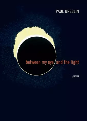 Between My Eye and the Light cover